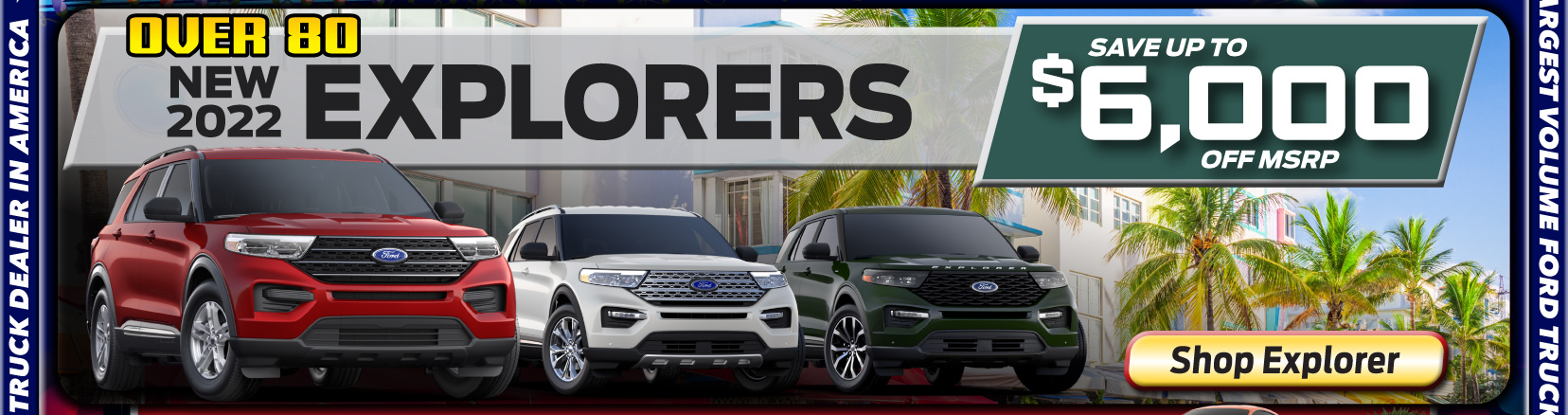 Up To $6,000 off Explorers